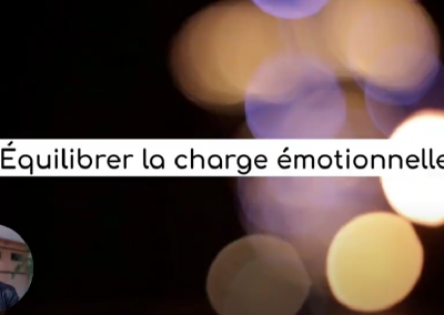 Equilibrer charge émotionnelle