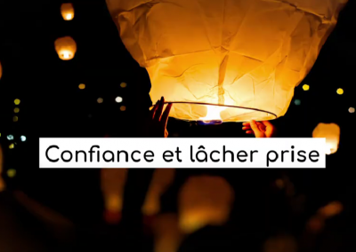 Confiance et lacher prise