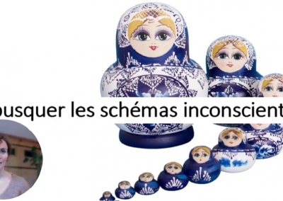 Débusquer les schémas inconscients