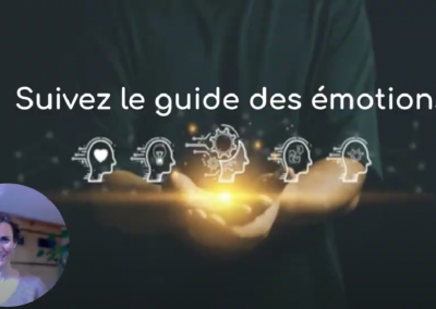 Suivez le guide des émotions